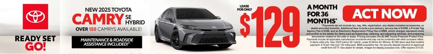 NEW 2025 TOYOTA CAMRY SE HYBRID LEASE FOR ONLY: $129 A MONTH FOR 36 MONTHS* OVER 150 CAMRYS AVAILABLE!