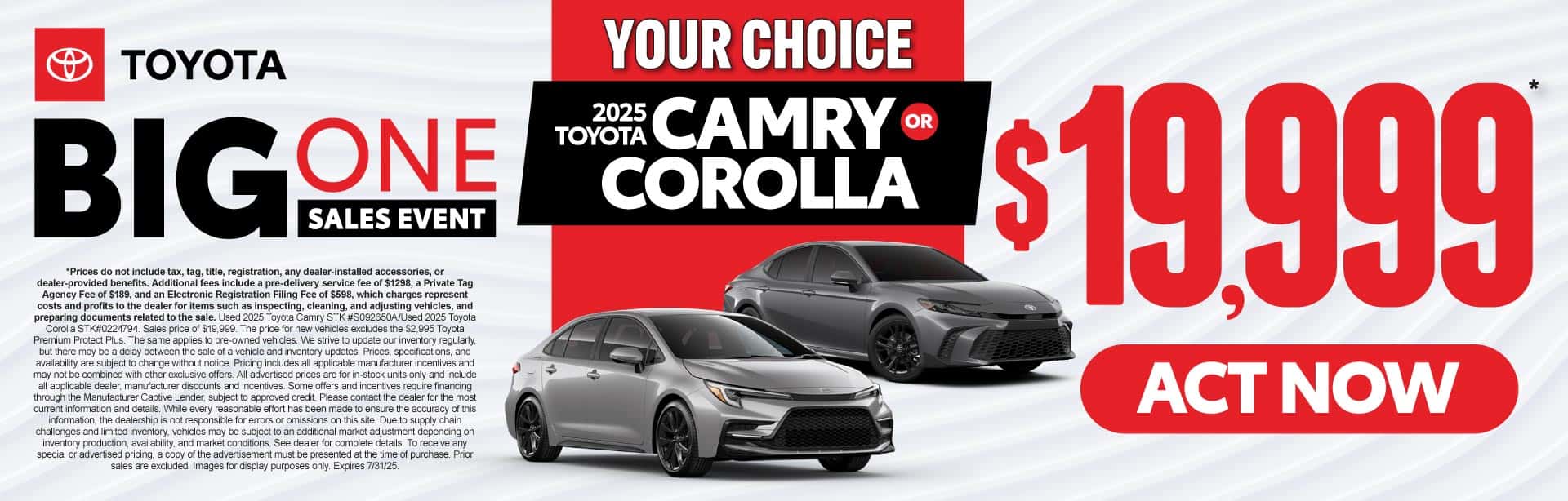 Your Choice – 2025 Toyota Camry or Corolla – $19,999*