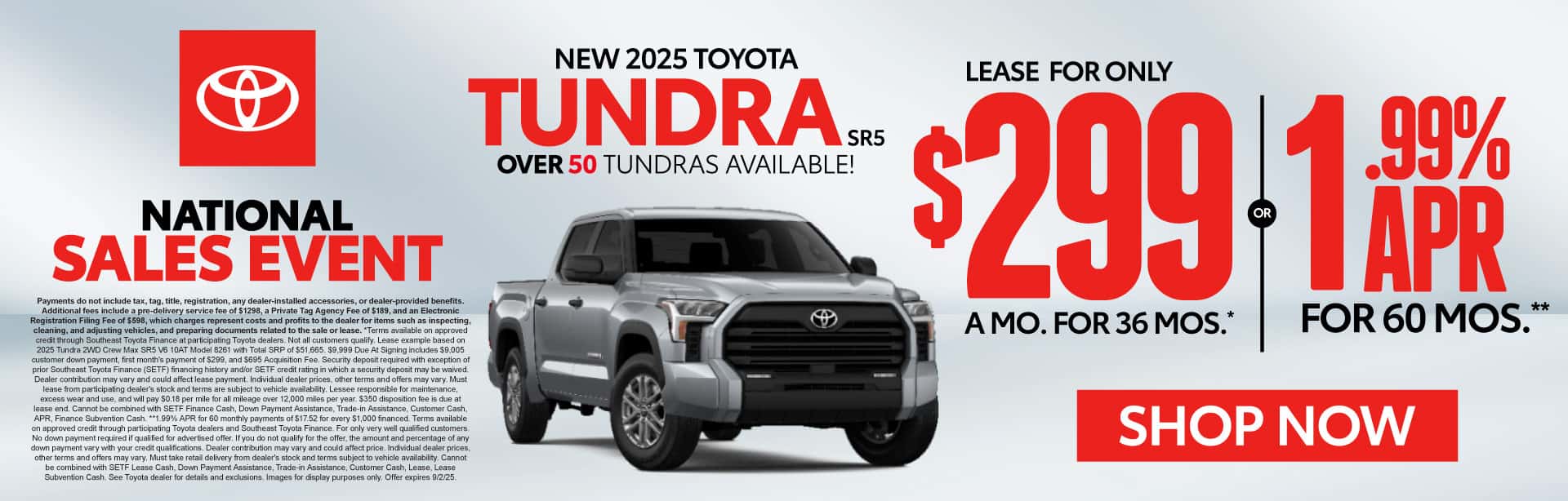 New 2025 Toyota Tundra SR5 "LEASE FOR ONLY: $299 A MONTH FOR 36 MONTHS* OR 1.99% APR FOR 60 MOS** OVER 50 TUNDRAS AVAILABLE! "
