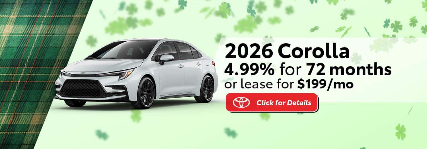 2026 Corolla 4.99% for 72 OR $199/mth