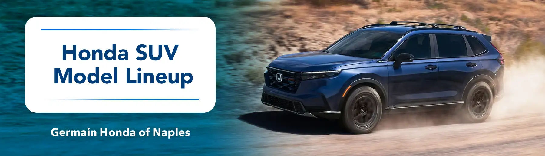 Honda SUV Model Lineup with Germain Honda of Naples