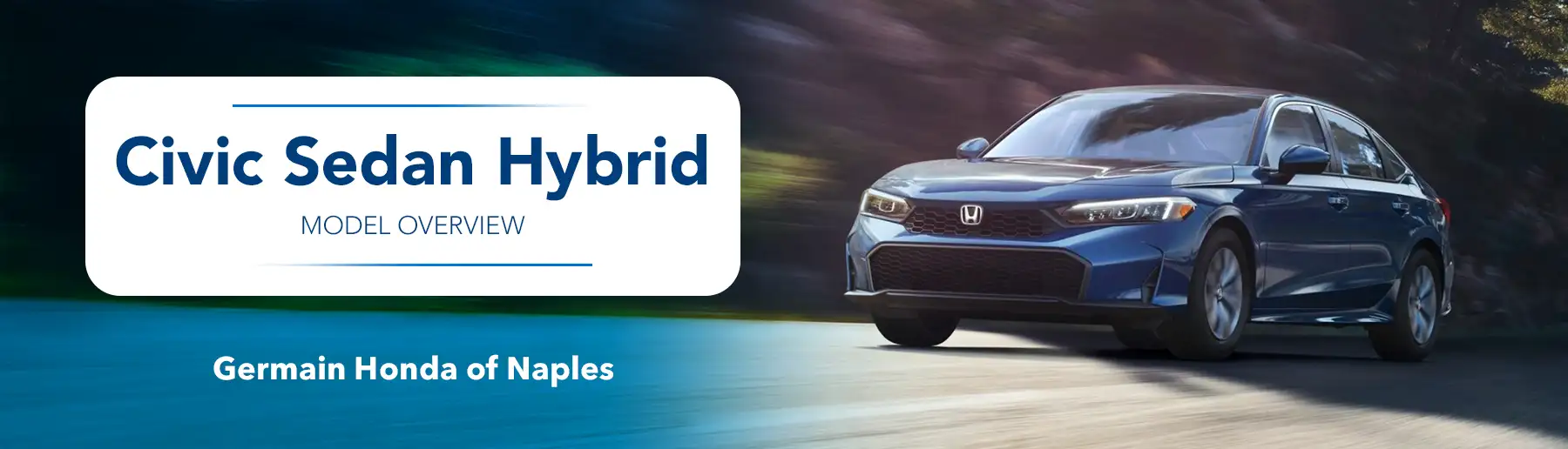 Honda Civic Sedan Hybrid Model Overview at Germain Honda of Naples