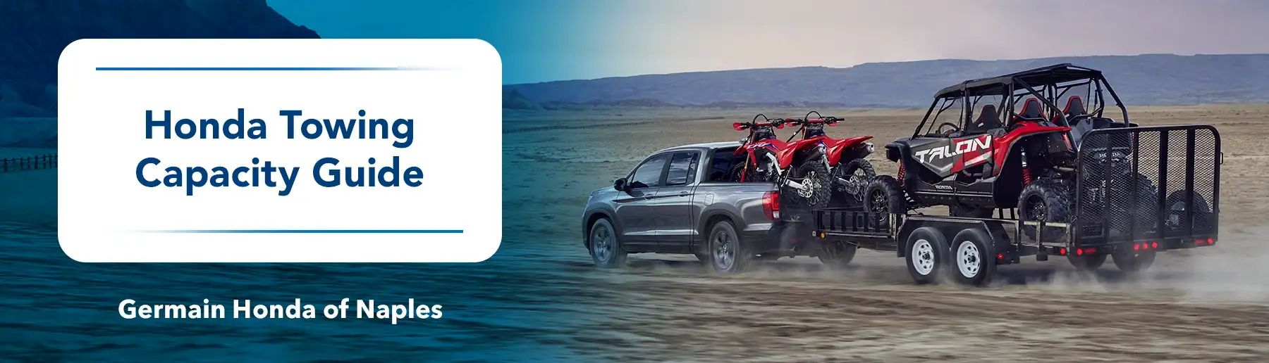 Honda Towing Capacity Guide - Germain Honda of Naples