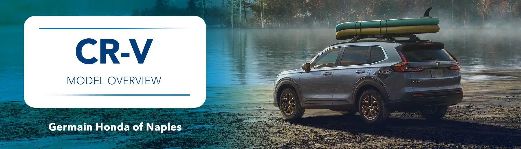 Honda CR-V Model Overview at Germain Honda of Naples