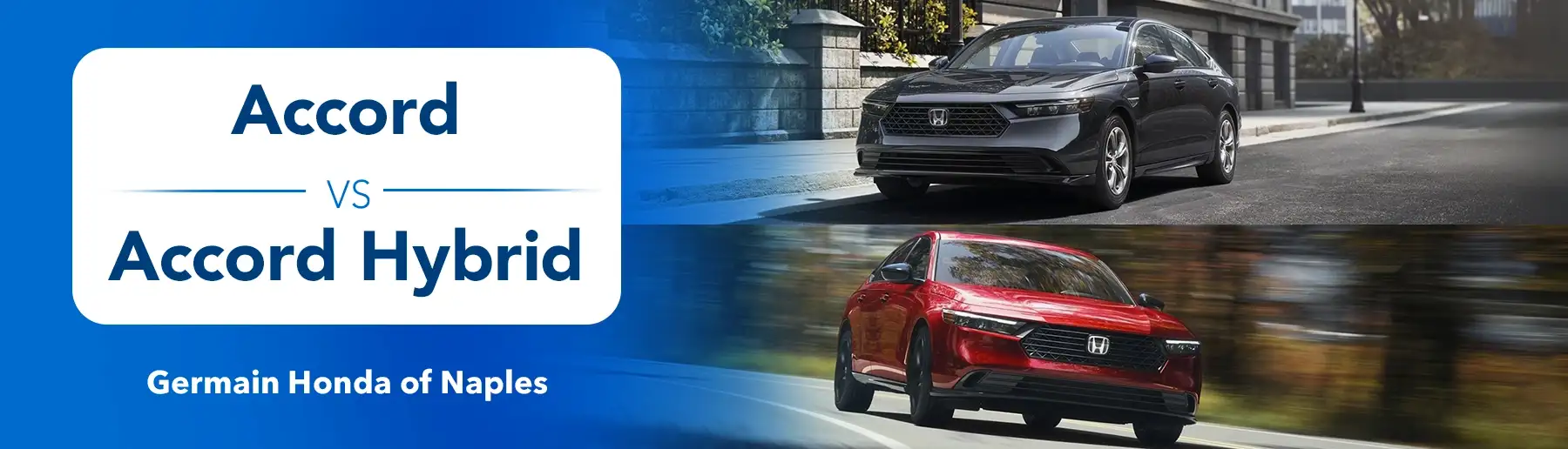 Accord VS Accord Hybrid - Germain Honda of Naples