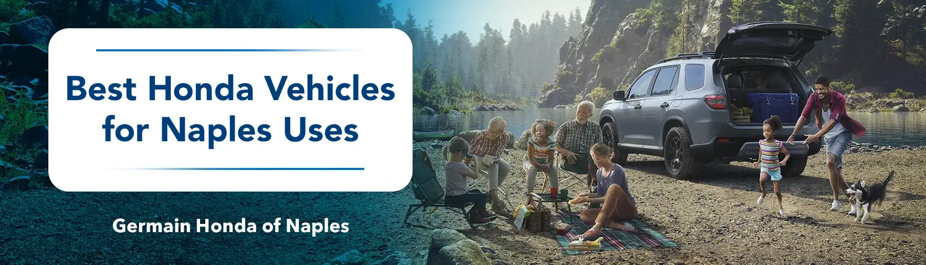 Best Honda Vehicles for Naples Beach Days, Weekend Trips, and Everyday Utility — Germain Honda of Naples