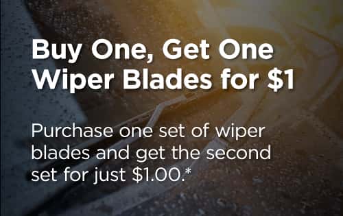 Purchase one set of wiper blades and get the second set for just $1.00.*
