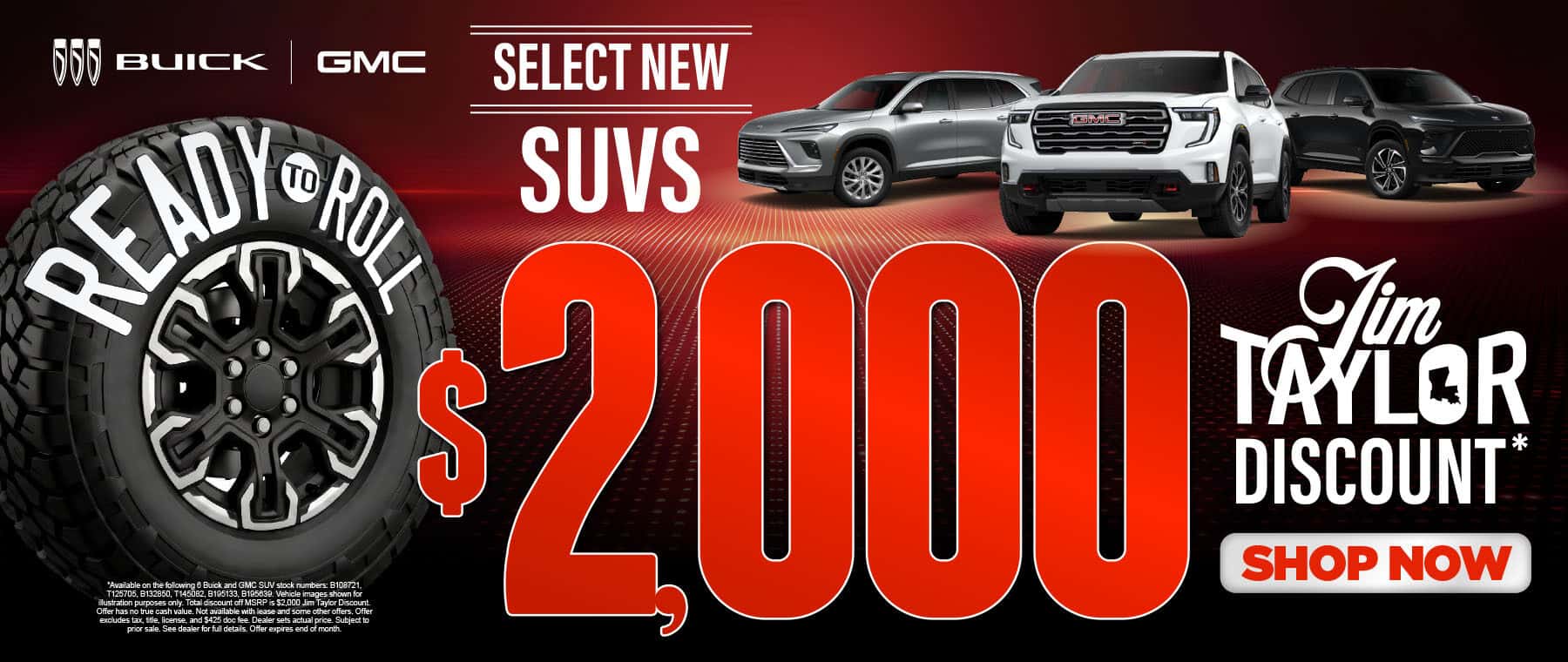 Select New SUVS $2,000 Jim Taylor Discount*