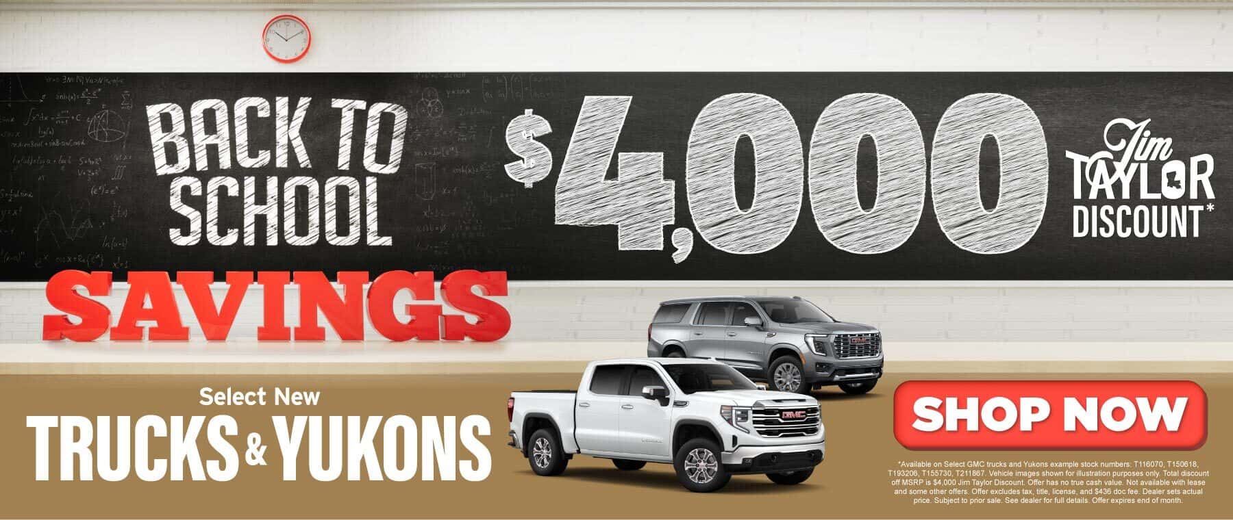 Select New Trucks & Yukons $4,000 Jim Taylor Discount*