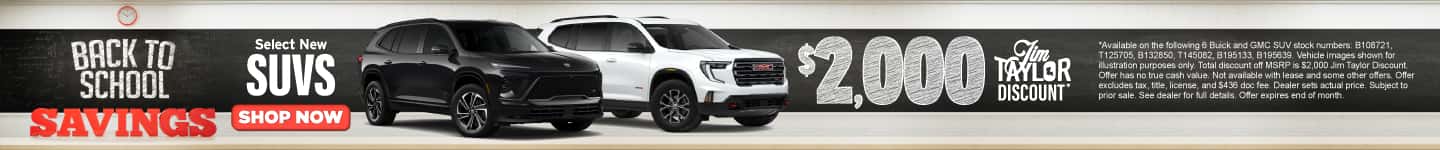 Select New SUVS $2,000 Jim Taylor Discount*