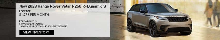 2023 RANGE ROVER VELAR P340 R-DYNAMIC S. LEASE FOR $1,279 PER MONTH FOR 36 MONTHS. $4,995 DUE AT SIGNING. 10,000 MILES PER YEAR. $0 SECURITY DEPOSIT. EXCLUDES RETAILER FEES, TAXES, TITLE, REGISTRATION FEES, PROCESSING FEE AND ANY EMISSION TESTING. OFFER ENDS MARCH 31, 2023.