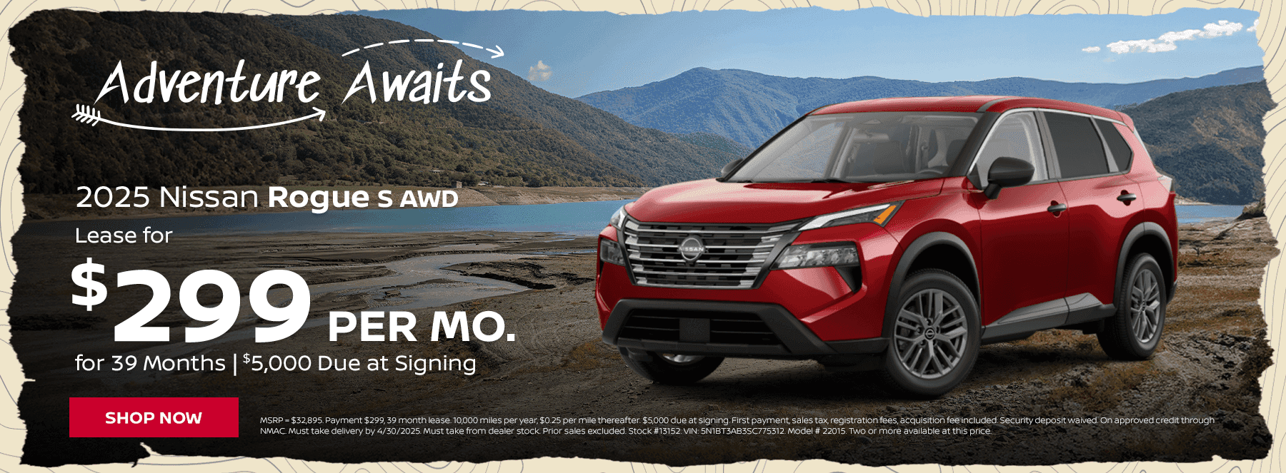 2025 Rogue S AWD Lease Special Lease for $299/mo for 39 months $5,000 due at signing