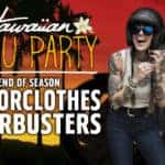 Hawaiian Luau Party End of Season MotorClothes