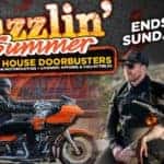 Sizzlin' Summer Open House End of Season Doorbusters