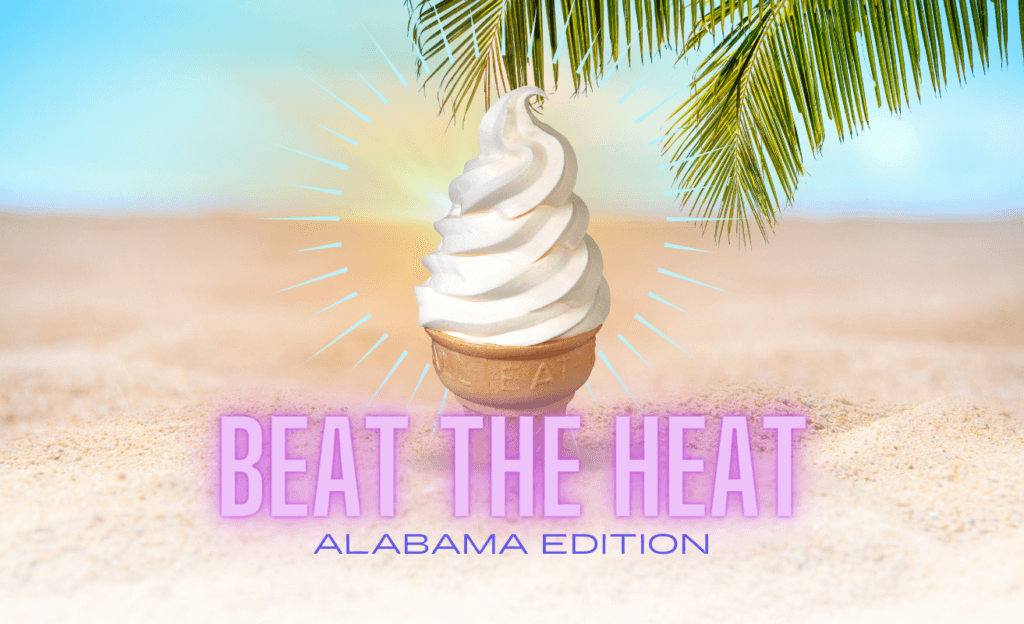 beat the heat: Alabama edition