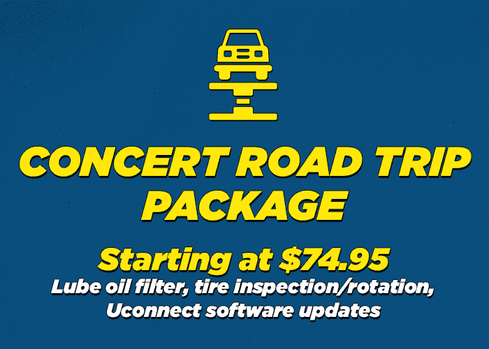 Concert road trip package Lof / tire inspection rotation / uconnect updates lube oil filter Free software updates with purchace starting at $74.95