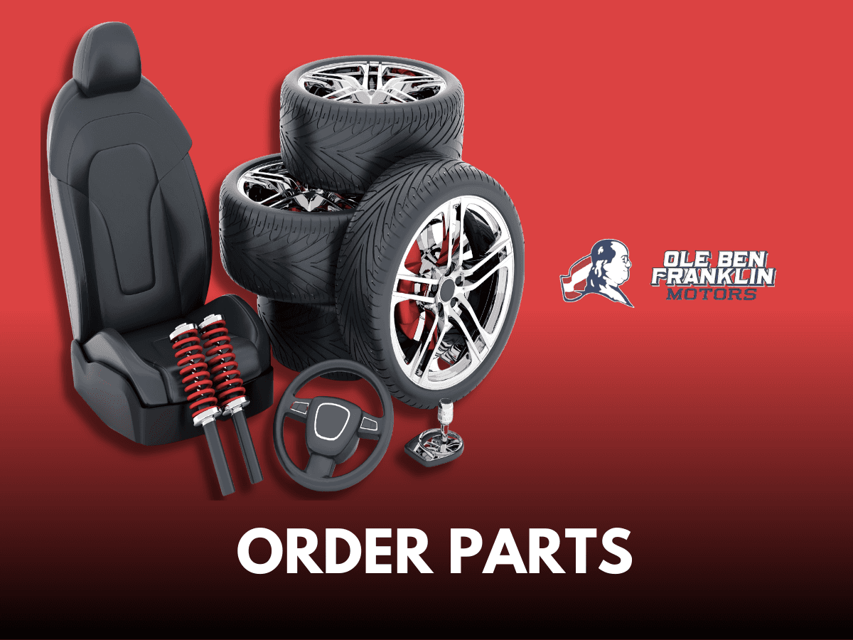 Order parts at Ole Ben Franklin Motors