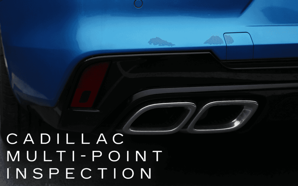 Cadillac Multi Point Inspection
