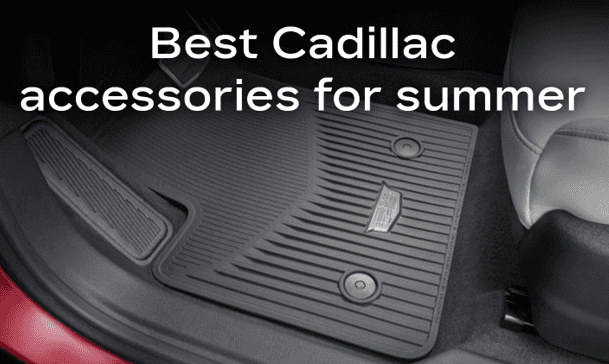 Best Cadillac Summer Accessories in Schaumburg, IL | Patrick Cadillac