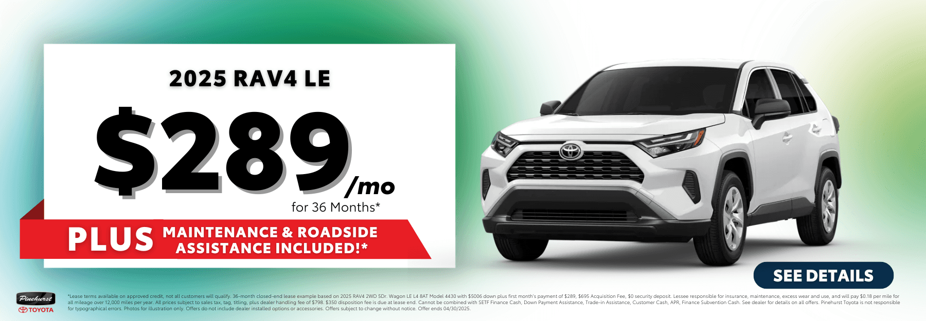 2024 RAV4 LE - $289/mo for 39 Months* with disclaimer