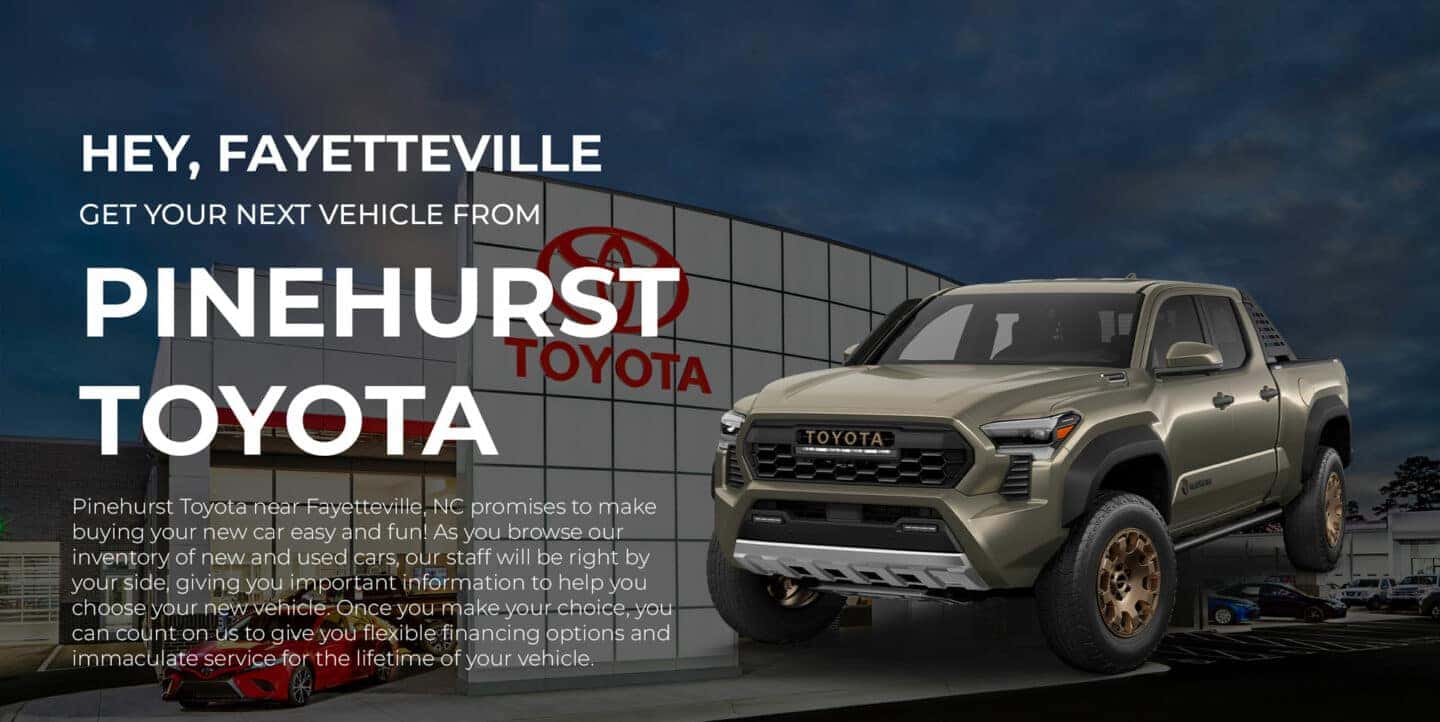 Toyota Dealership Near Fayetteville NC Pinehurst Toyota