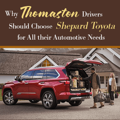 Why Thomaston Drivers Should Choose Shepard Toyota for All Their ...