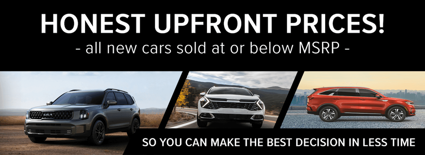 Bergey's Kia Honest Upfront Prices at or below MSRP